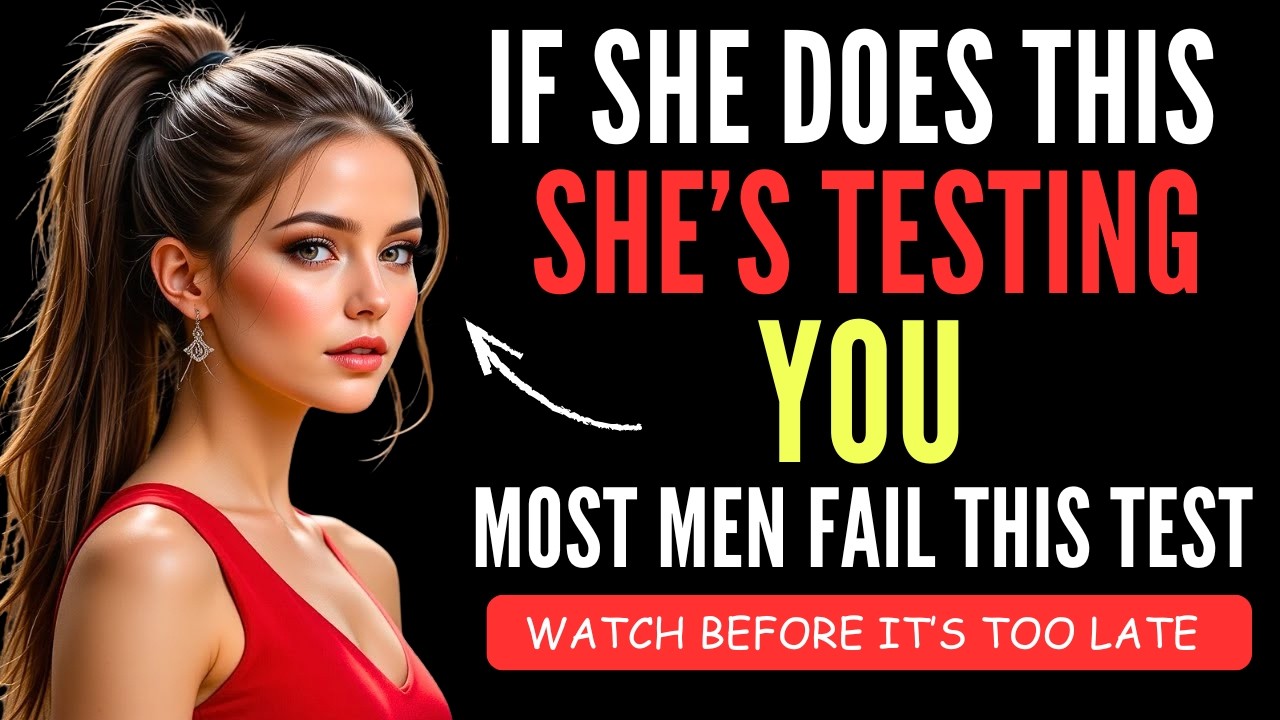 Why Women Test You Before Admitting Love | Female Psychology