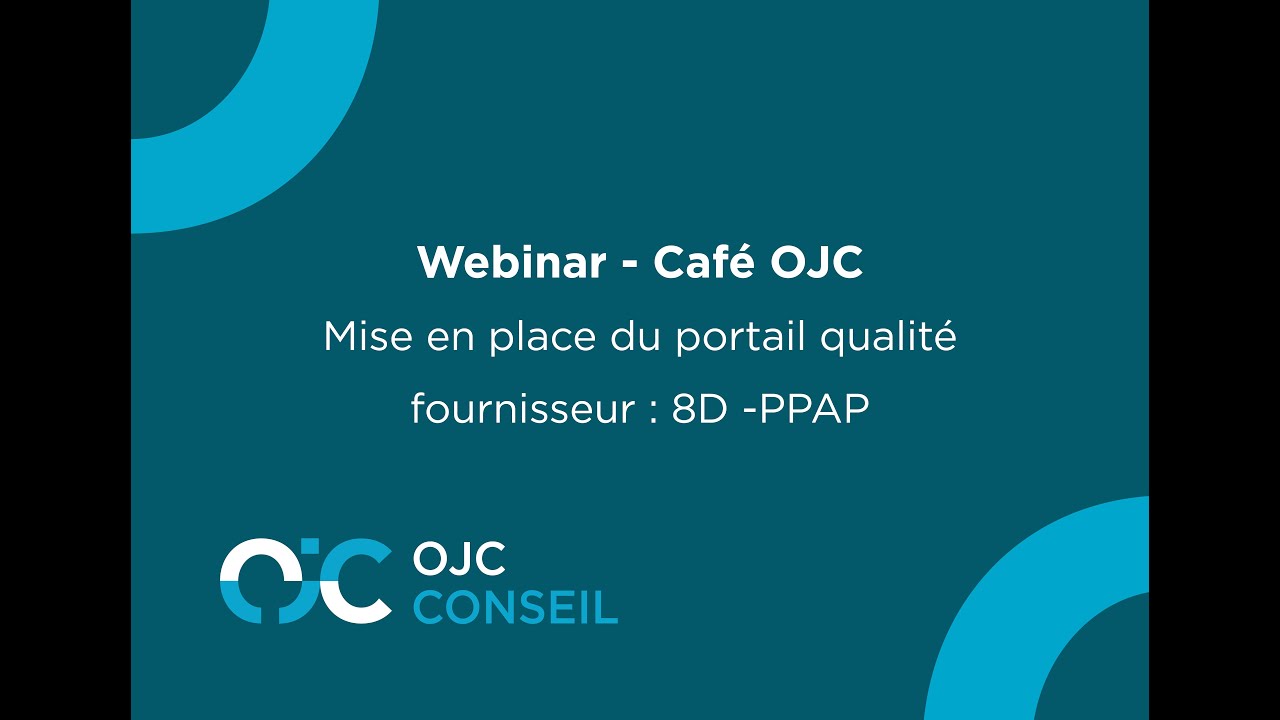 Webinar - Mise en place du portail qualité fournisseur : 8D et PPAP
