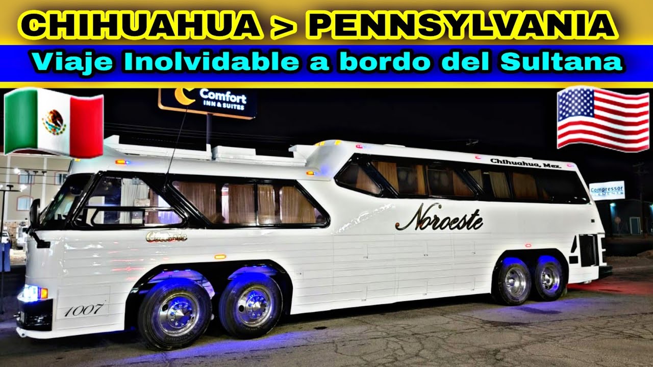 SULTANA SUPER PANORÁMICO 1970  de Chihuahua a Pennsylvania