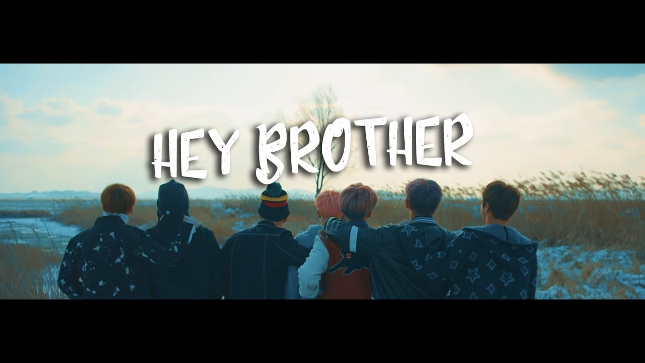 【FMV/BTS】- Hey Brother