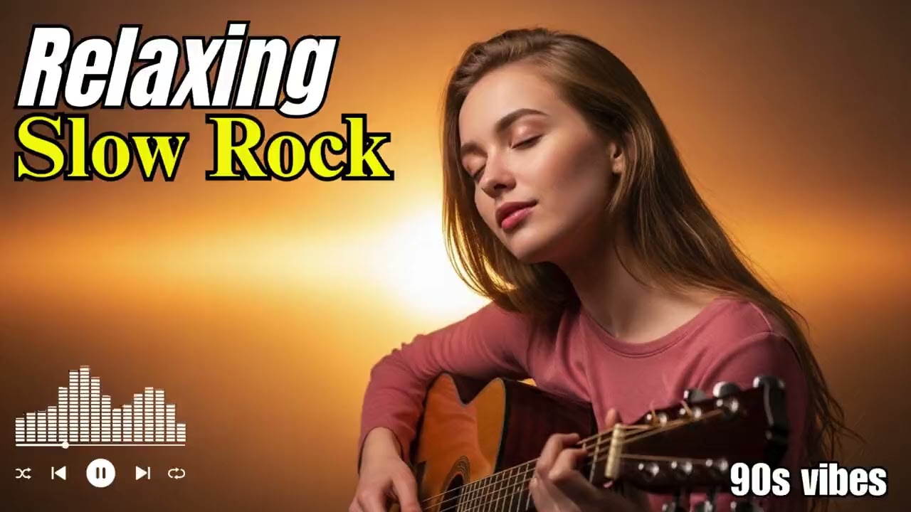 🕰️ Slow Rock Timeless Memories | Emotional Songs That Never Age
