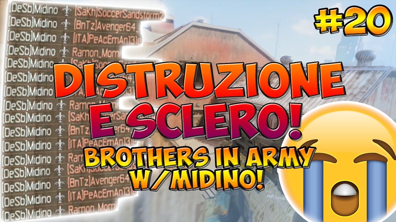"DISTRUZIONE + SCLERO TOTALE!" - Brothers in Army #20 [w/Midino]