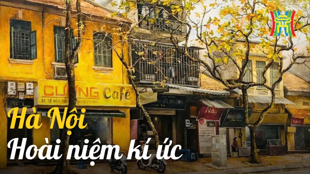 Trở về Hà Nội của những ngày xưa