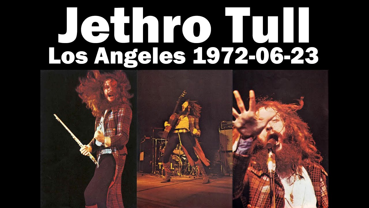 Jethro Tull live audio 1972-06-23 Los Angeles Thick As A Brick