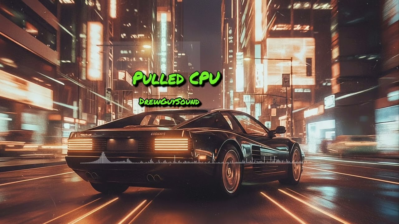 Pulled CPU | DrewGuySound