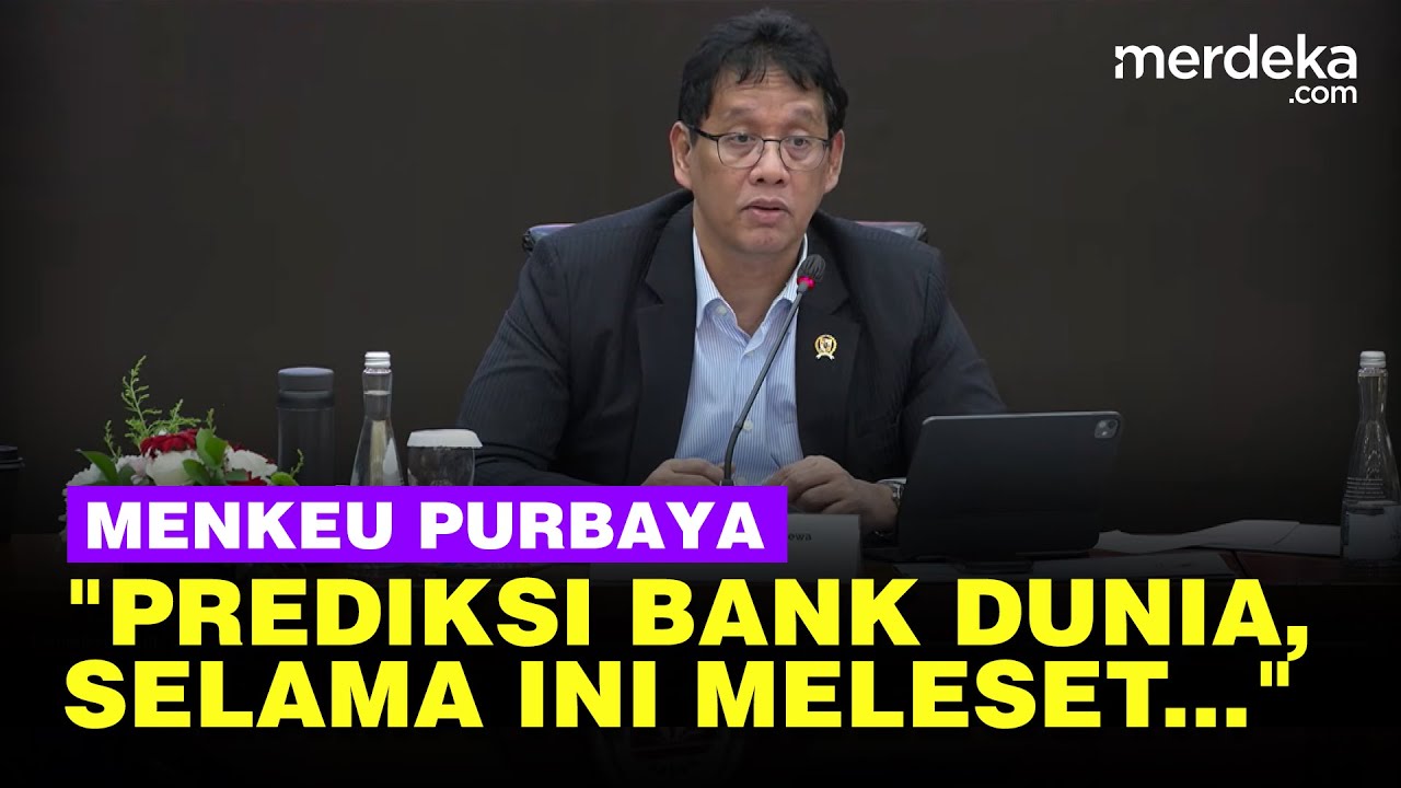 Purbaya Respons Prediksi Bank Dunia Ekonomi RI 5% di 2026: Suka-Suka Mereka, Selama ini Meleset