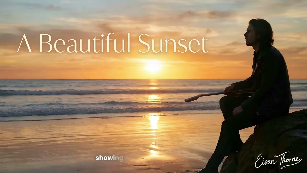 Eivan Thorne – A Beautiful Sunset