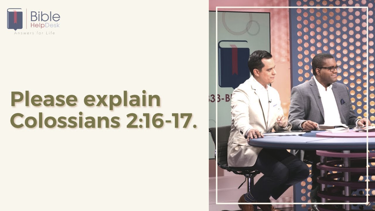 Please explain Colossians 2:16-17 | Bible HelpDesk