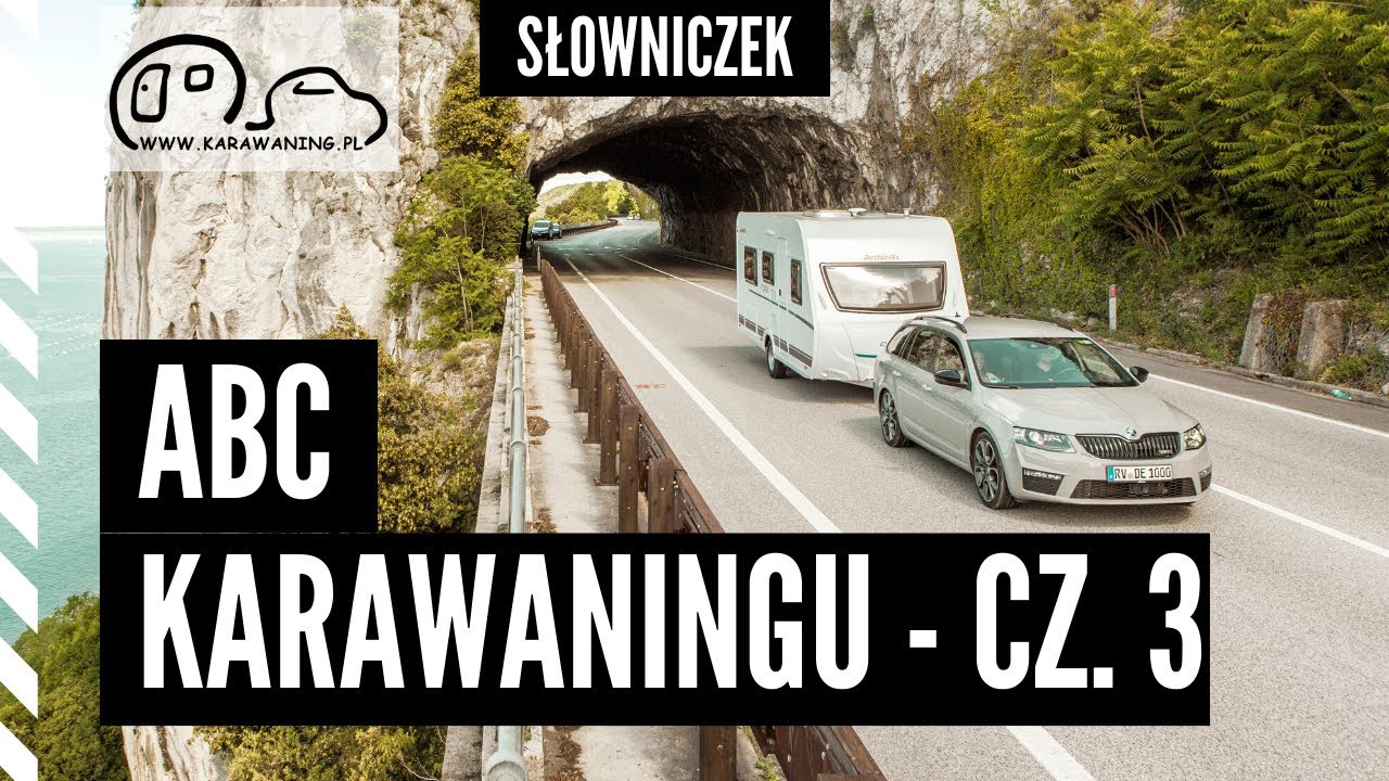 ABC KARAWANINGu - słowniczek cz. 3 K-N (Lewarek, Lusterka, Mover, Myszkowanie, Nacisk na hak)