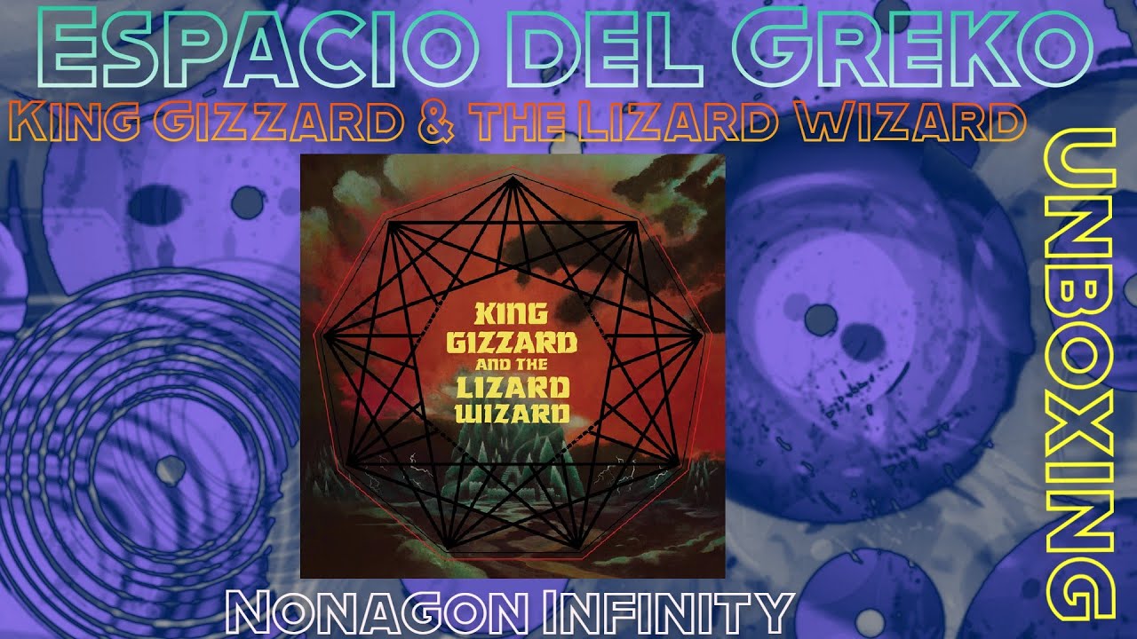 King Gizzard & The Lizard Wizard - Nonagon Infinity (2020) [Vinyl Unboxing]
