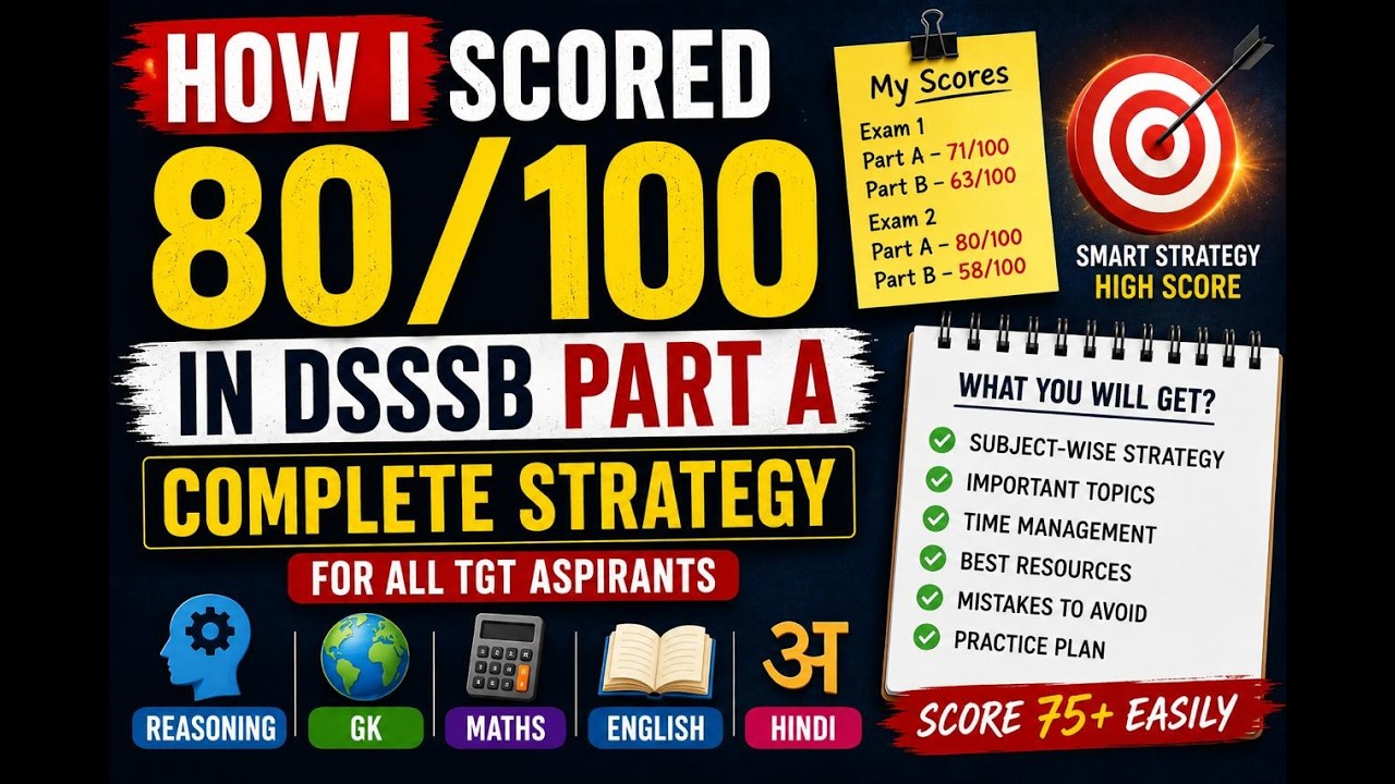 DSSSB Part A Strategy 2026 | How I Scored 80/100 | Reasoning, GK, Maths, English & Hindi