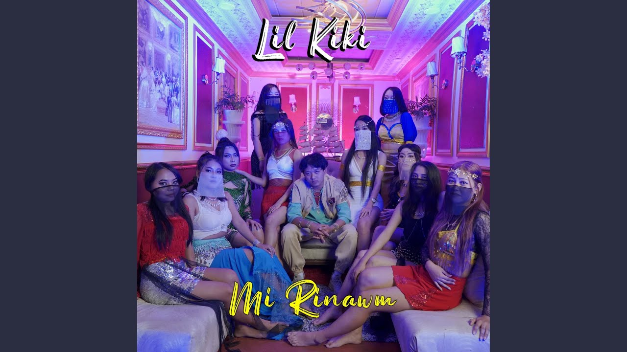 Lil Kiki Mi Rinawm