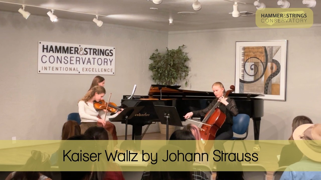 Kaiser Waltz by Johann Strauss | Hammer & Strings Conservatory