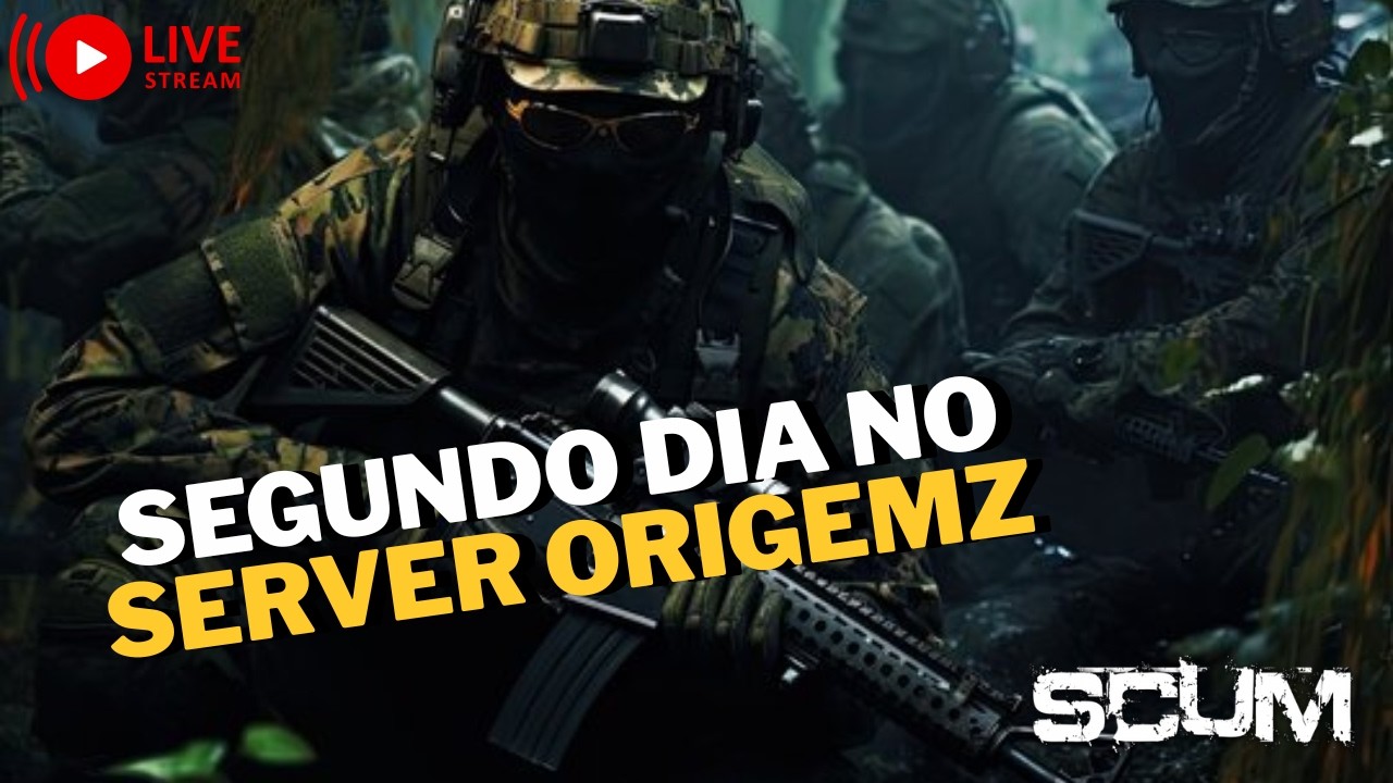 SCUM AO VIVO 🔥Segundo dia jogando no OrigemZ Cupom: GPD