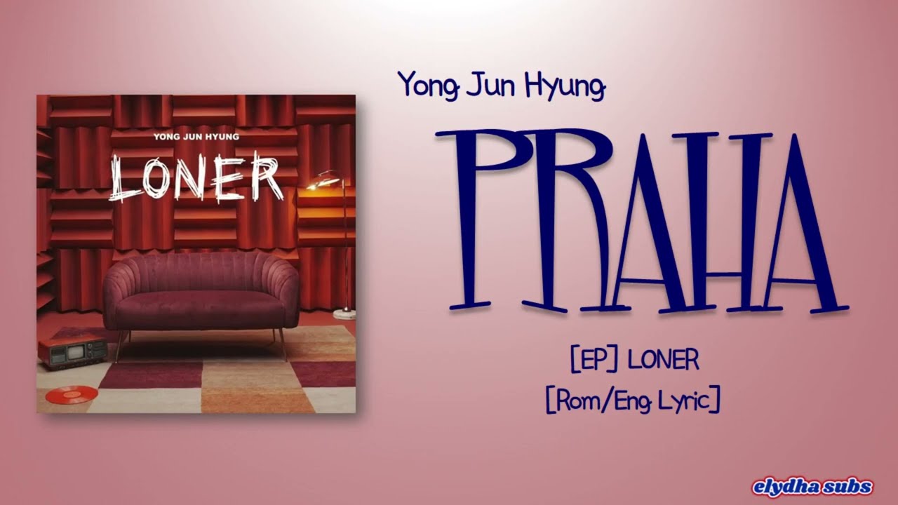 Yong Jun Hyung - Praha [Color_Coded_Rom|Eng Lyrics]