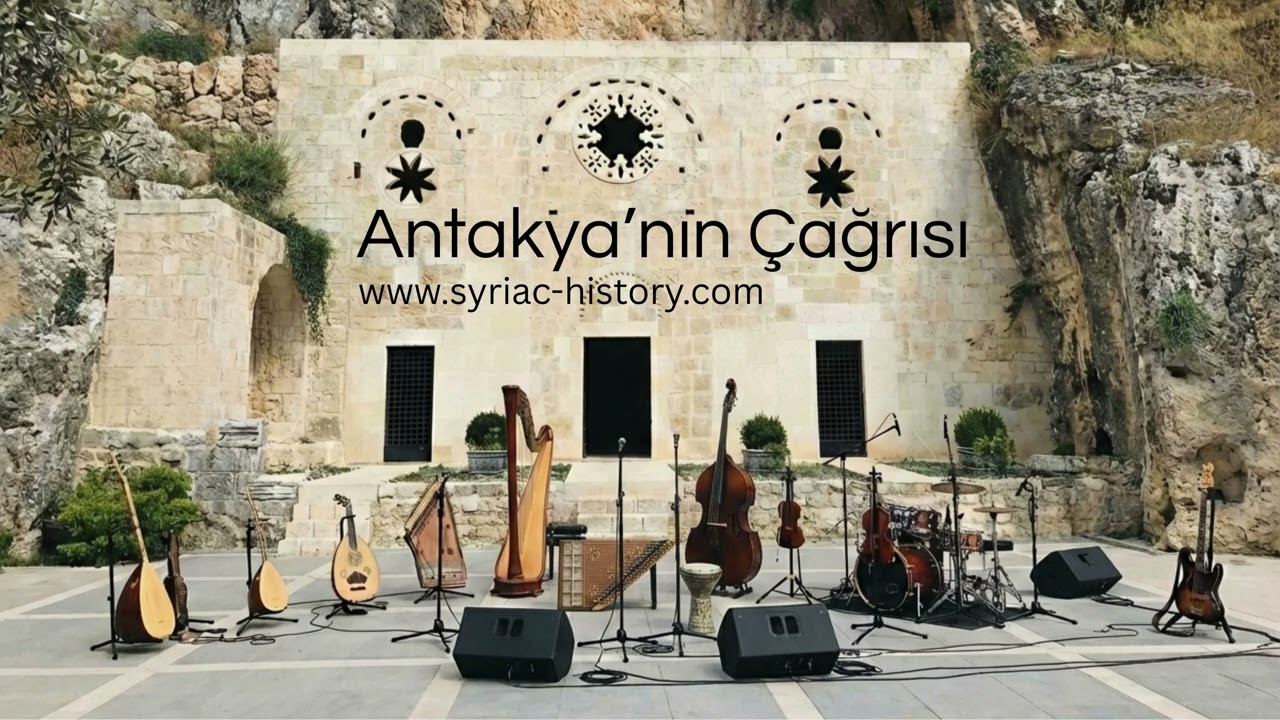 Antakya’nın Çağrısı | Die Stimme Antiochiens | A Call from Antioch | Turkish Song | Syriac-History