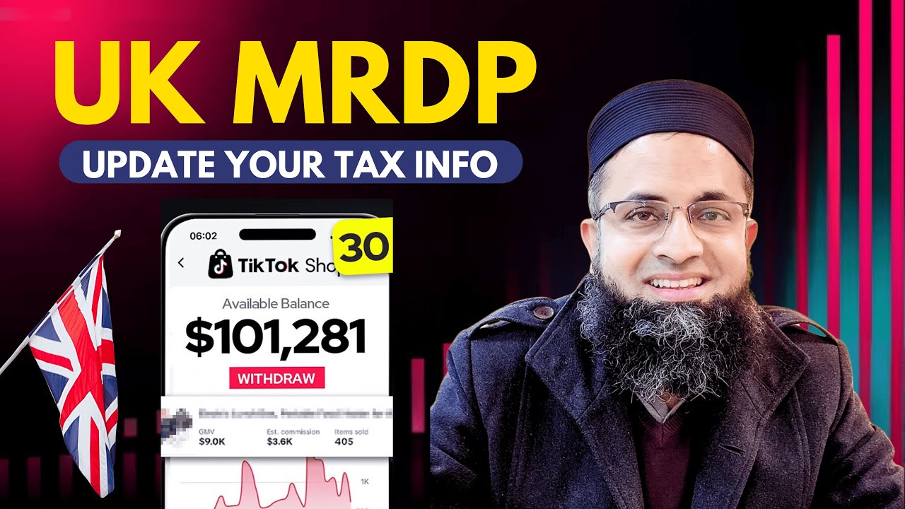 UK MRDP Tax Information Update for TikTok Shop UK: Avoid Payout Stops in 2025