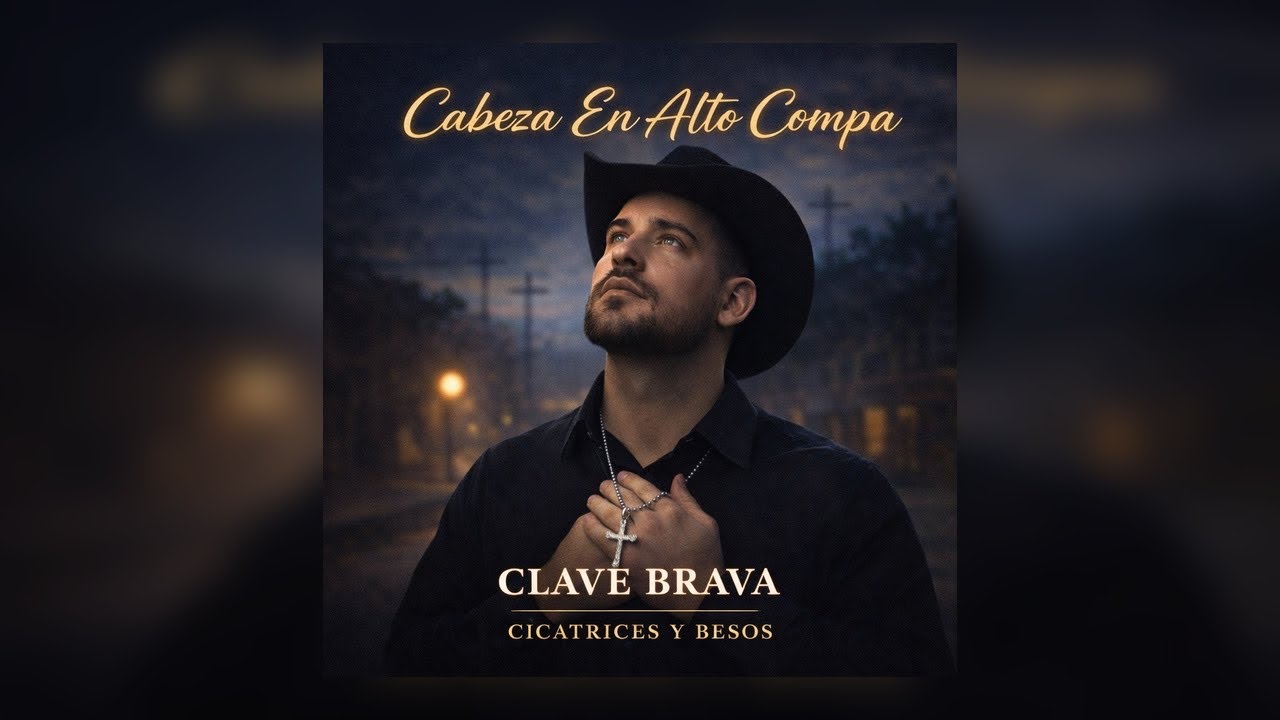 Cabeza En Alto, Compa — Clave Brava | Corrido Tumbado