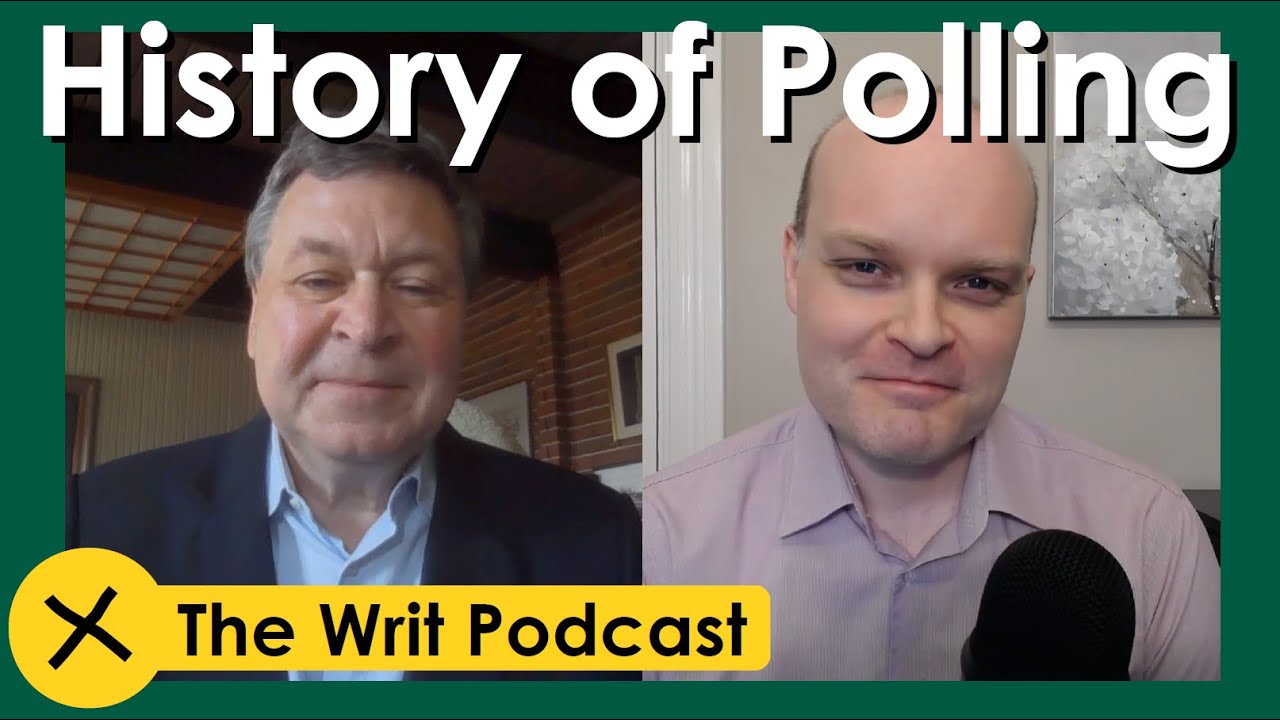 The Writ Podcast - Ep. 98: The history of polling in Canada