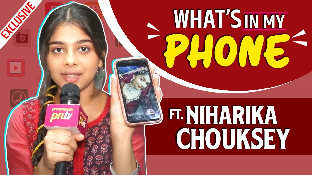 What's On My Phone With Niharika Chouksey; Reveals Everything That's On Her Phone | Faltu