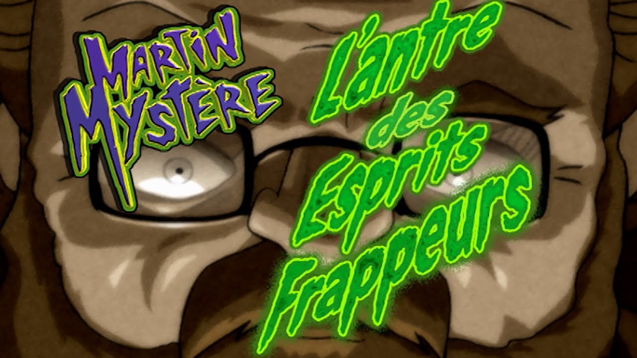 L'Antre des Esprits Frappeurs 👻 Épisode complet 🛸 Saison 1, Épisode 15 | Martin Mystère