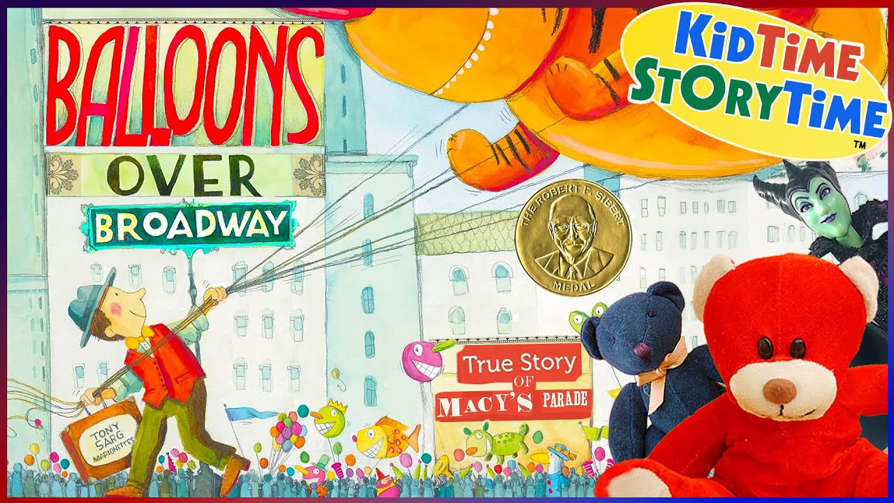 Balloons Over Broadway - Macy's Thanksgiving Day Parade for kids - Thanksgiving READ ALOUD