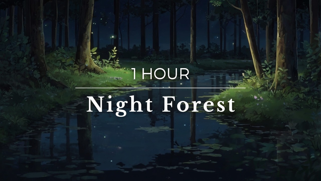 1 Hour Night Forest 🌿 | Deep Sleep, Focus, Relaxing Nature Ambience | White Noise ASMR