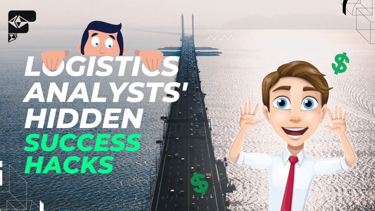 🌟 Inside The Mind Of A Successful Logistics Analyst