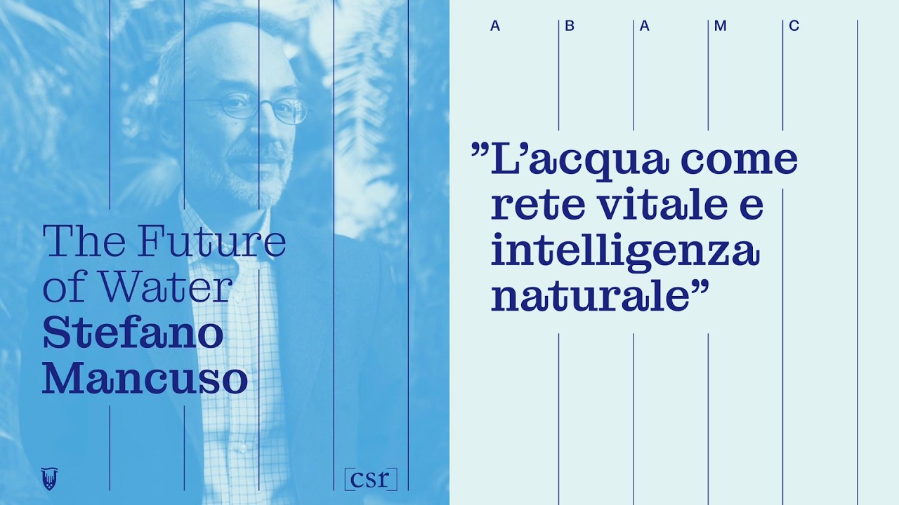 The Future of Water - intervista Prof. Stefano Mancuso - 27 Giugno 2025