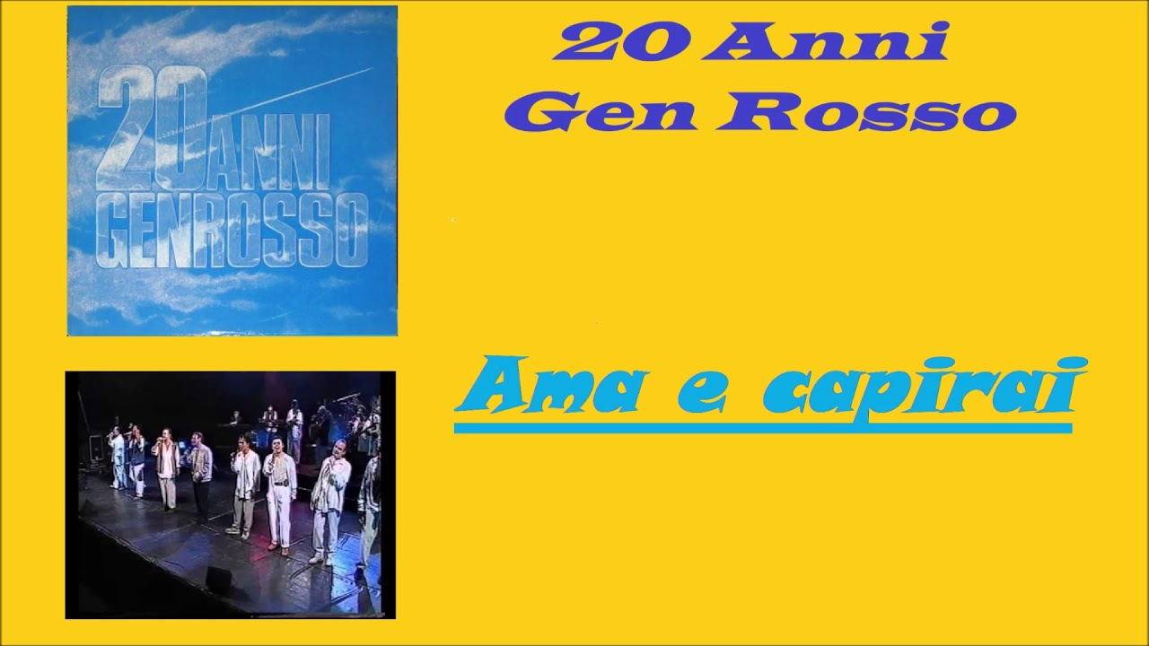 Gen Rosso - Ama e capirai