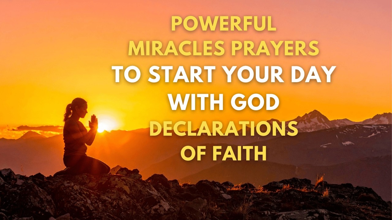Start Your Day with God | Powerful Morning Prayer of Faith and Blessings