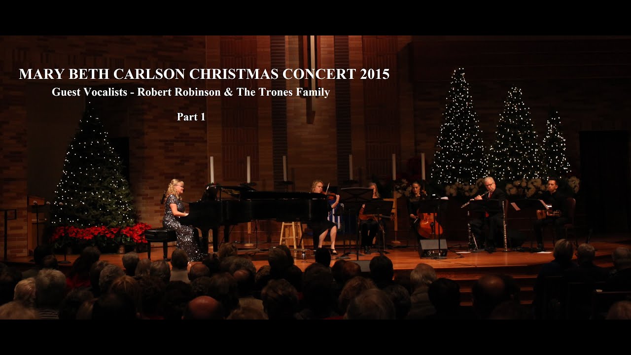 Mary Beth Carlson Christmas Concert 2015 (Part 1)