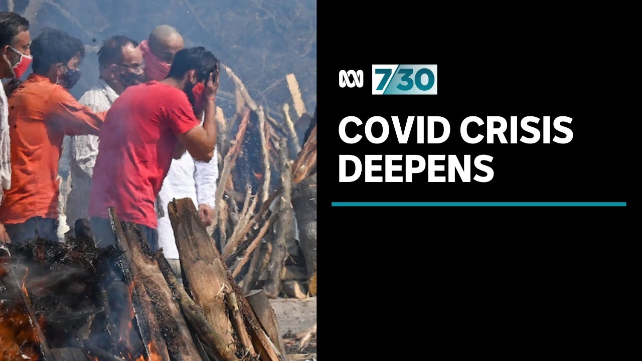 Pressure to bring Australian citizens home as India's COVID crisis deepens | 7.30
