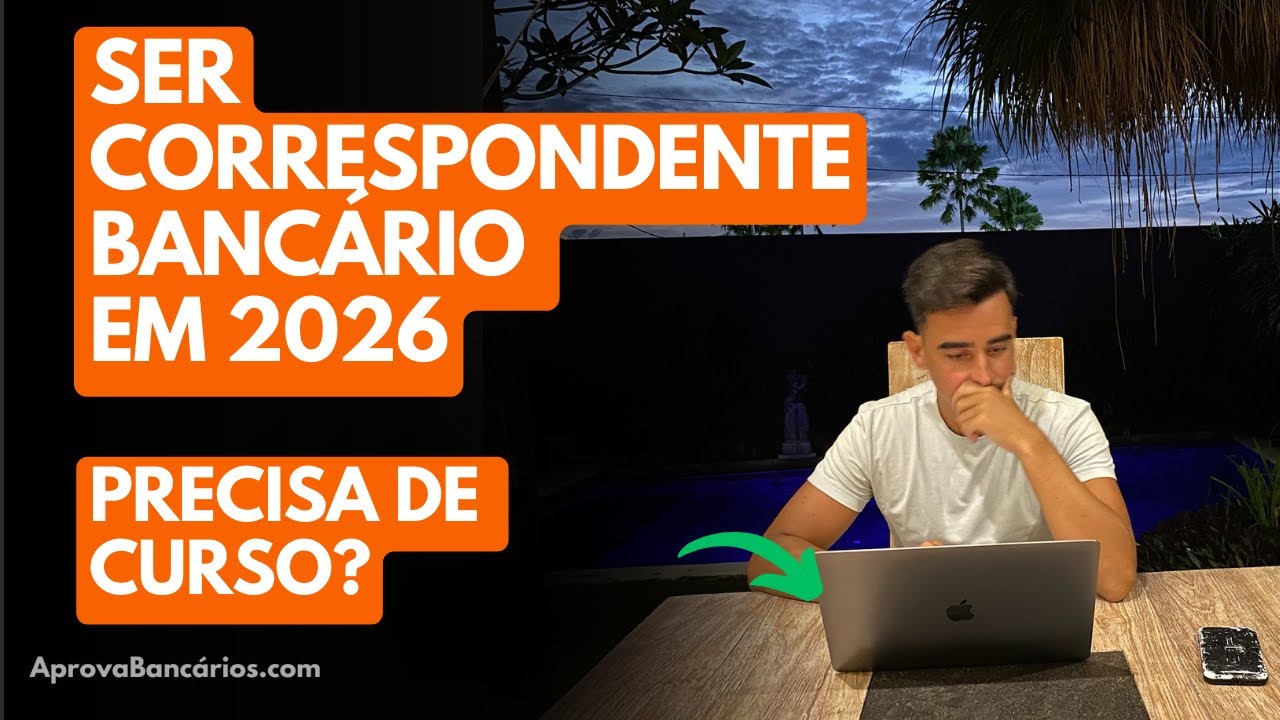 Precisa de Curso para SE TORNAR CORRESPONDENTE BANCÁRIO em 2026? Como ser Corban #aprova