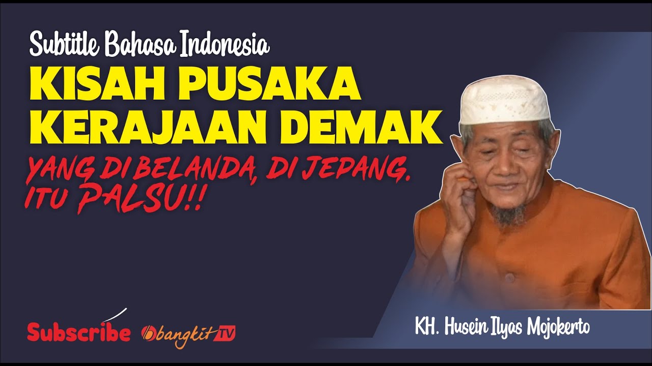 Mbah Kiai Husein Ilyas Kisahkan Pusaka Kerajaan Demak | Bangkit TV