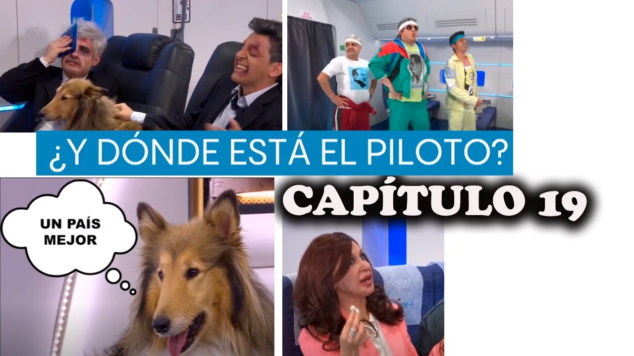 ¿Y dónde está el piloto? - CAPÍTULO 19