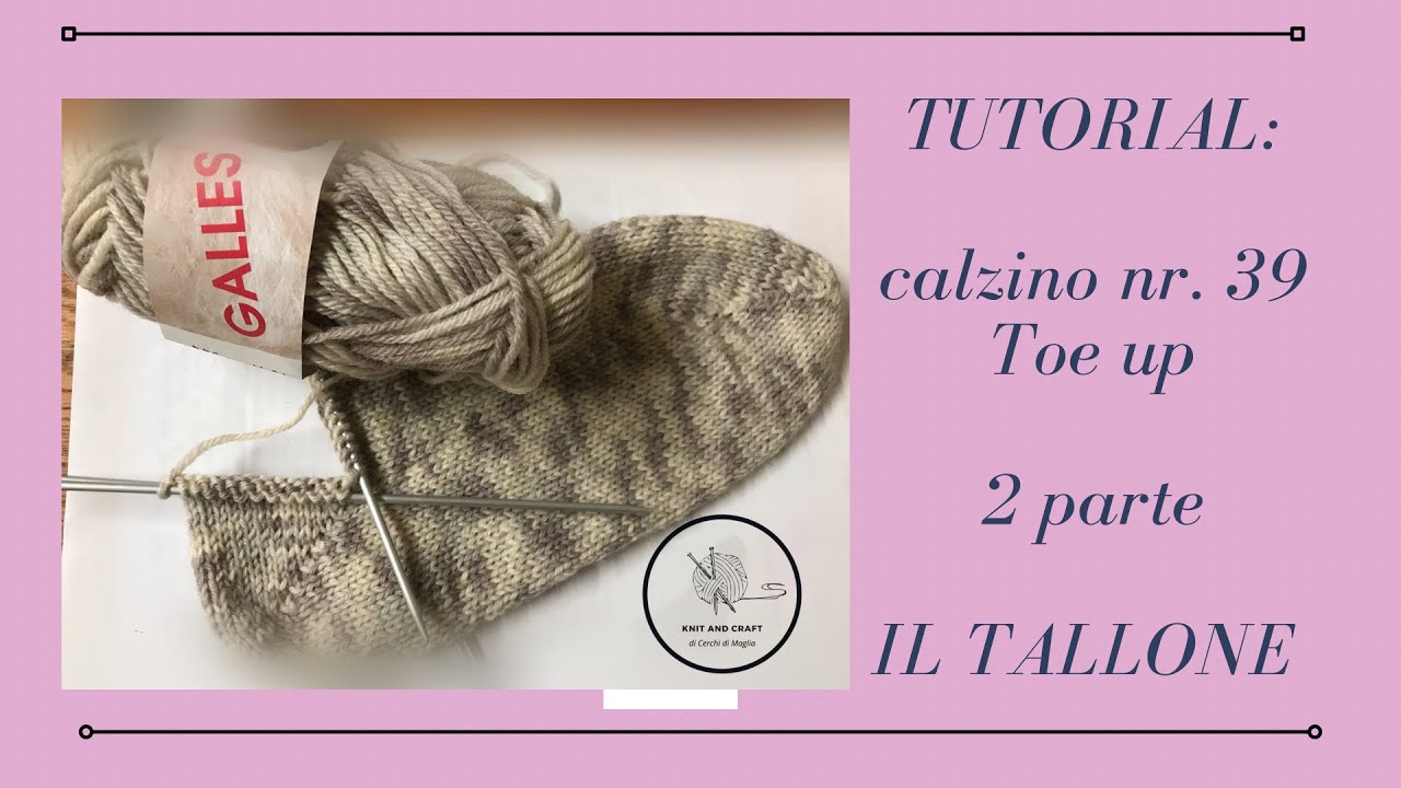 TUTORIAL: come fare le calze ai ferri nr. 39 - tallone-