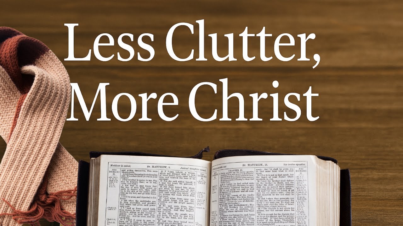 Decluttering with Eternity in Mind — A Biblical Guide