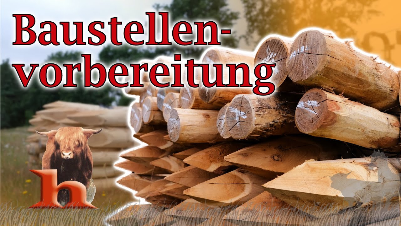 Zaunmontage/ Montage/ Zaunbau/ Baustellenvorbereitung - Highland Stall & Weide