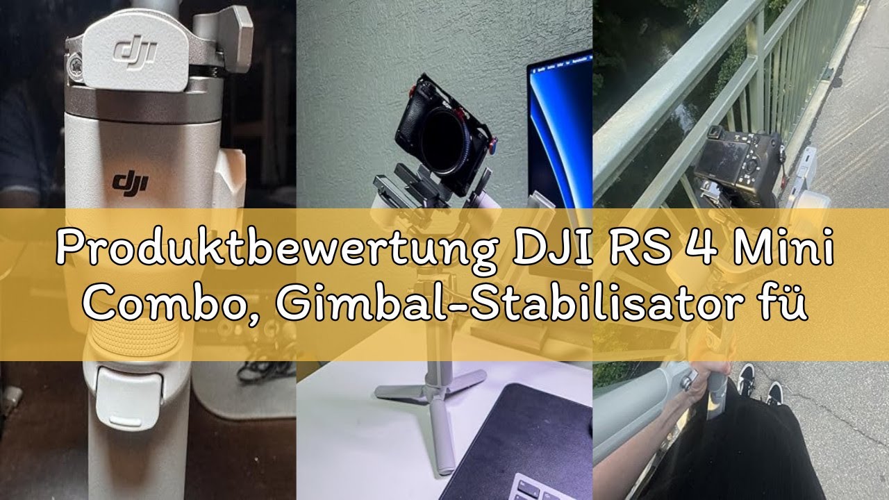 Produktbewertung DJI RS 4 Mini Combo, Gimbal-Stabilisator für Kamera Canon/Sony/Panasonic/Nikon/Fuji