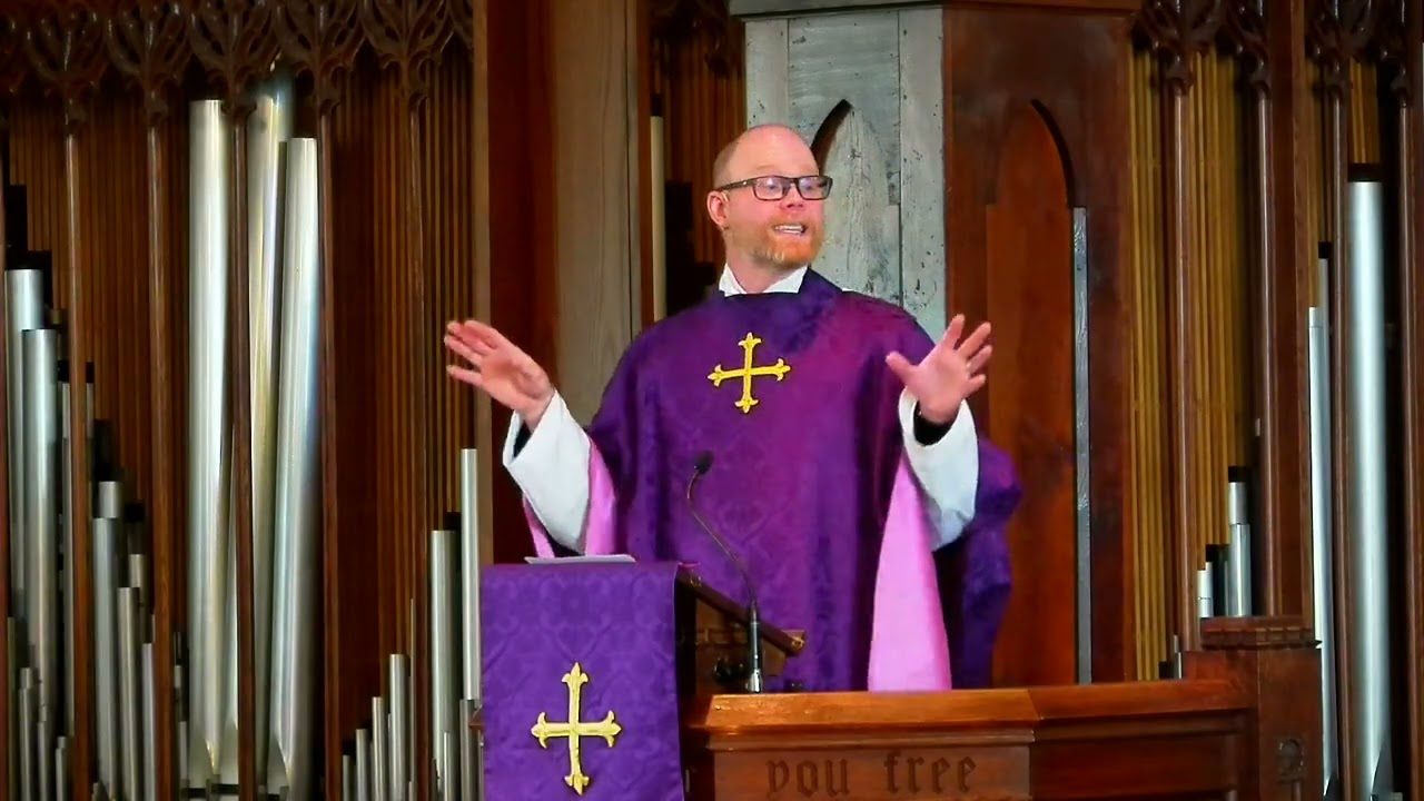 Fr. Jake Andrews - Sermon for the Second Sunday in Lent