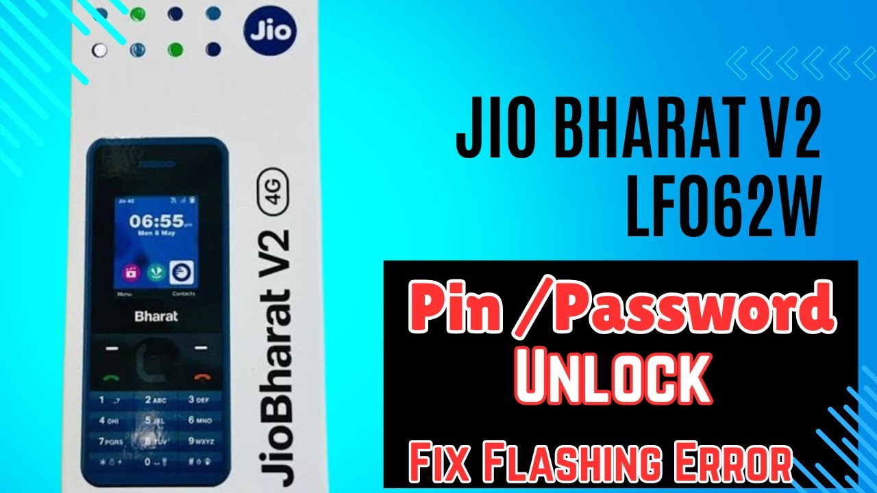 Jio Bharat V2 LF062W Unlock/Flashing With Free Tool & Tested Flash File || LF062W Hang On Logo Fix