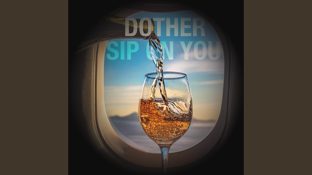 Sip on You