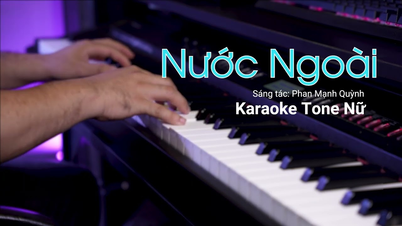 Nước Ngoài Karaoke Tone Nữ | Phan Mạnh Quỳnh | Tuấn Lê Piano