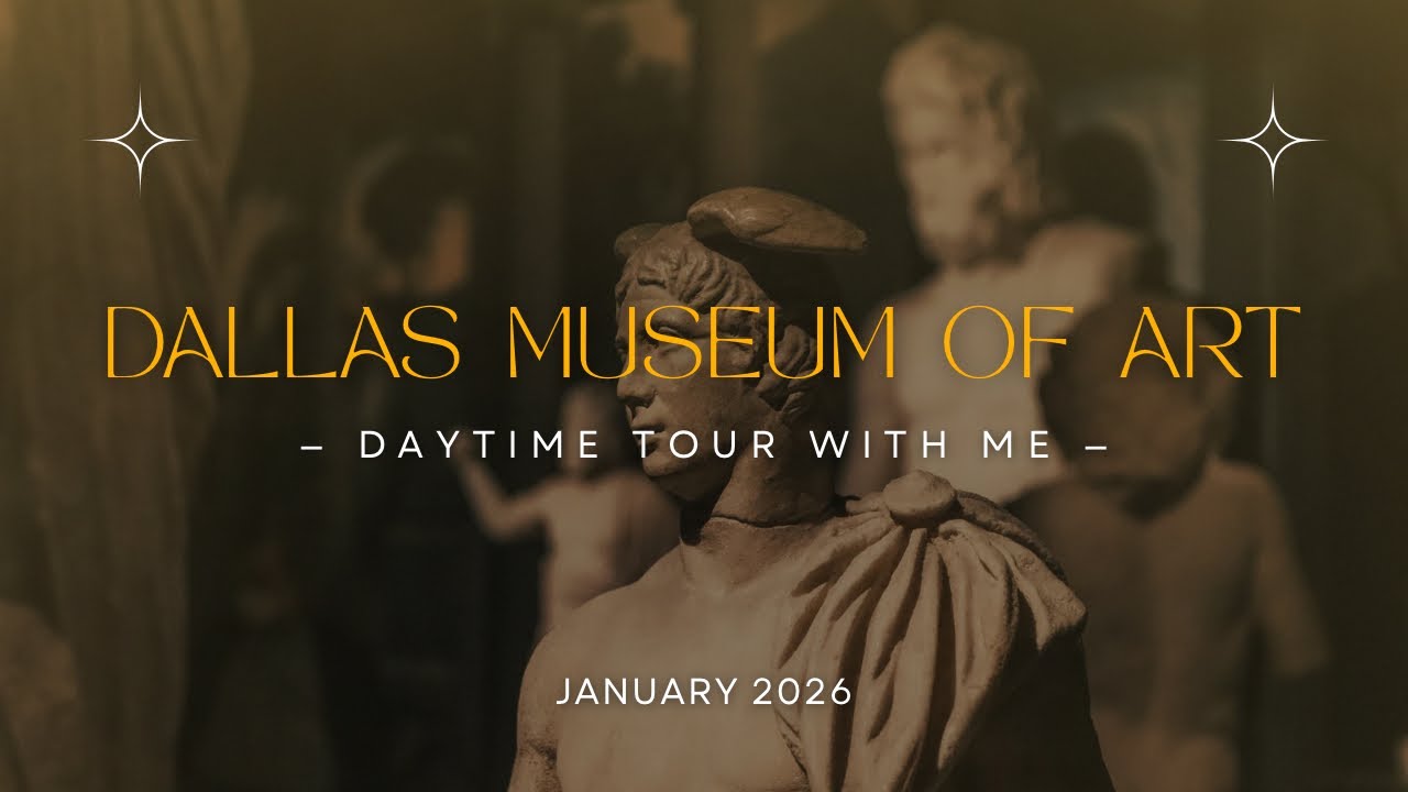 Dallas Museum of Art: Daytime Tour With Me | January 2026