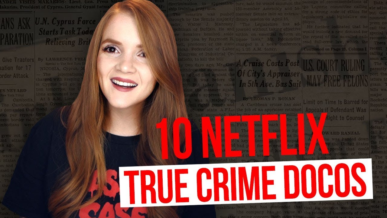 10 NETFLIX TRUE CRIME DOCOS/SERIES YOU SHOULD WATCH!