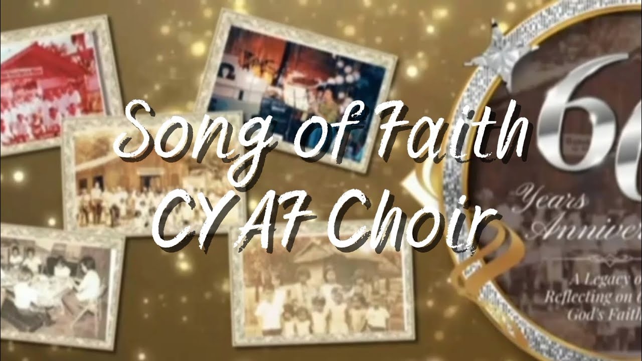 Song of Faith | CYAF Choir