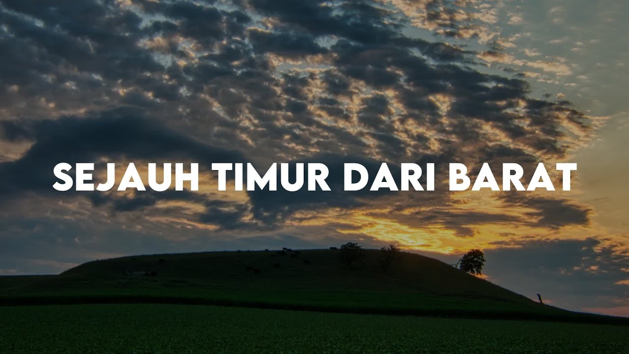 Sejauh Timur Dari Barat - Maria Shandi (Lirik Lagu Rohani)