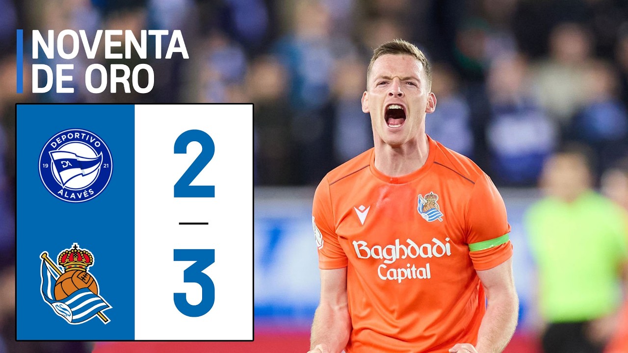 NOVENTA DE ORO | ALAVÉS 2-3 REAL SOCIEDAD
