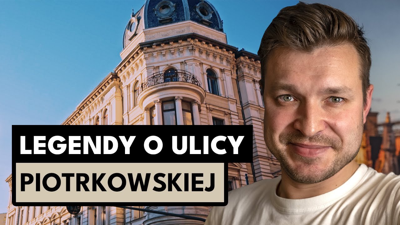 Piotrkowska w Łodzi &ndash; Obalamy mity